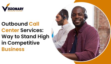 Outbound Call Center Services Way to Stand High in Competitive Business